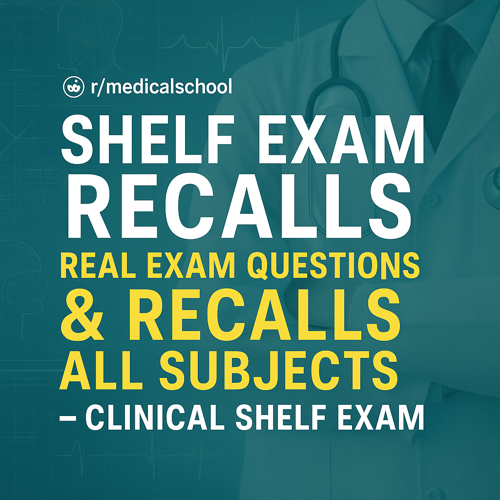 šÆ The Ultimate Resource for Clinical Shelf Exams: Why Shelf Exam Recalls Are a Game-Changer for Med Students
