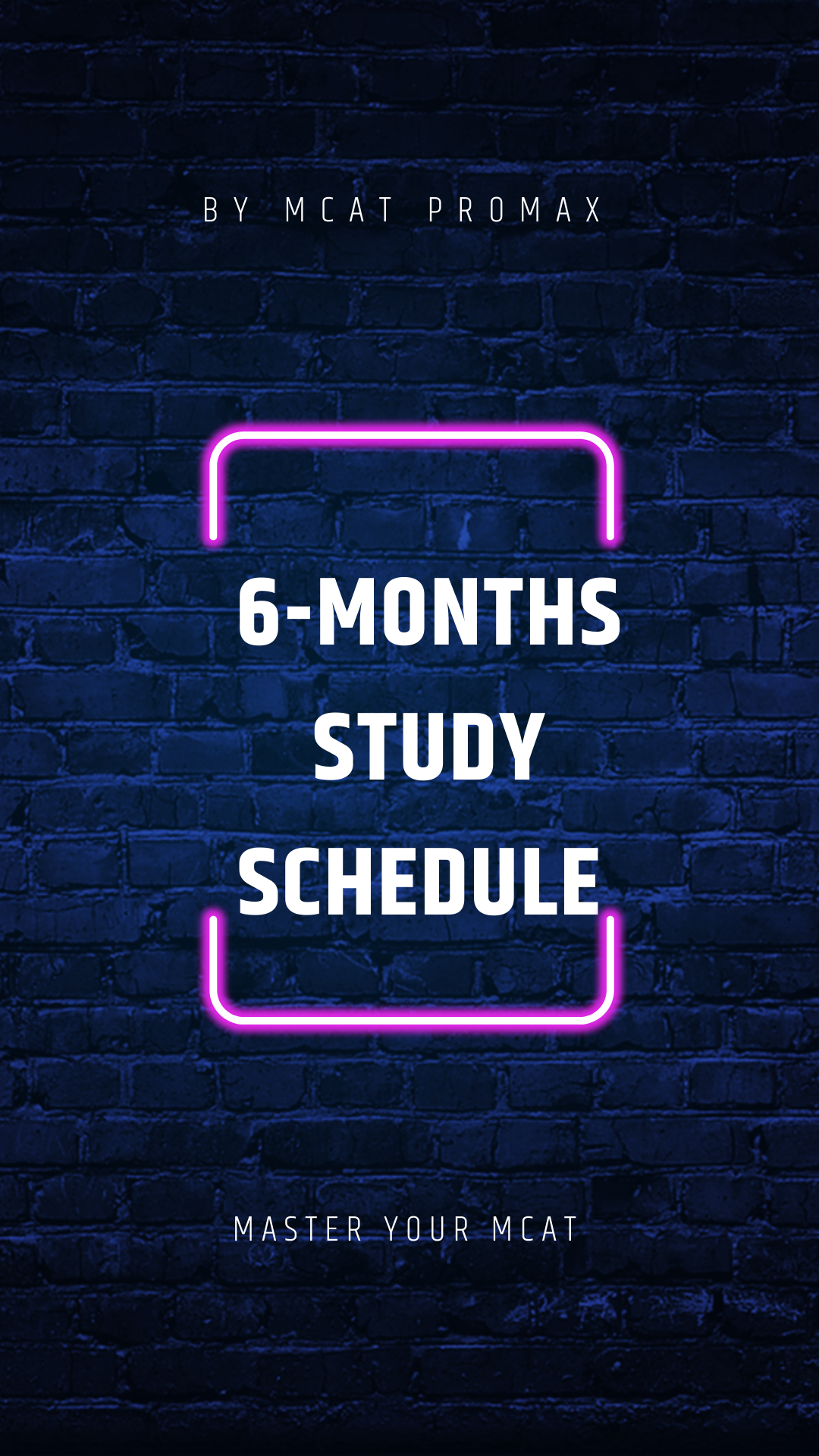 6-Months MCAT Study Schedule