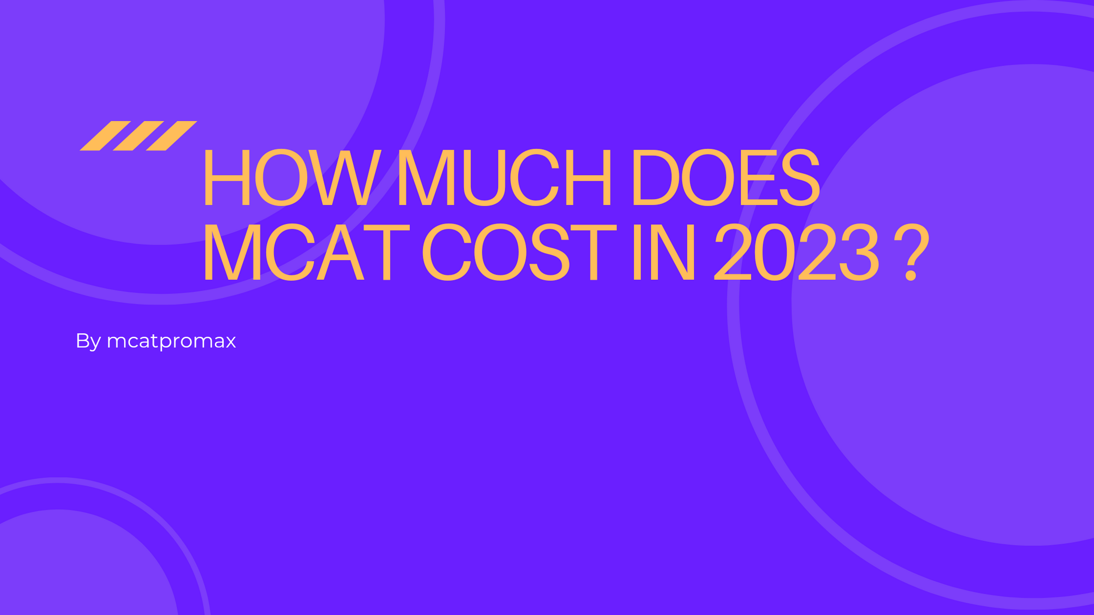 How Much Does MCAT Cost in 2023? A Comprehensive Guide MCAT PROMAX