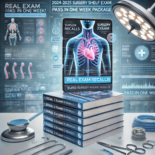 How I Passed My Surgery Shelf Exam in One Week: A Complete Guide