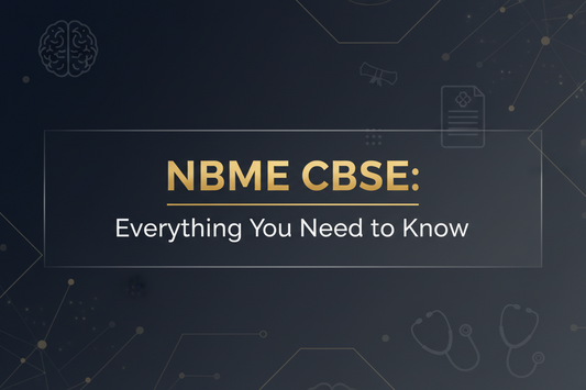 NBME CBSE: Everything You Need to Know